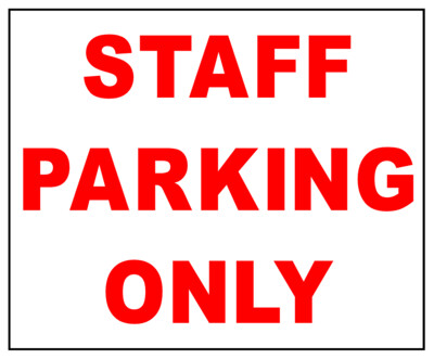 Staff Parking Only​ Sign
