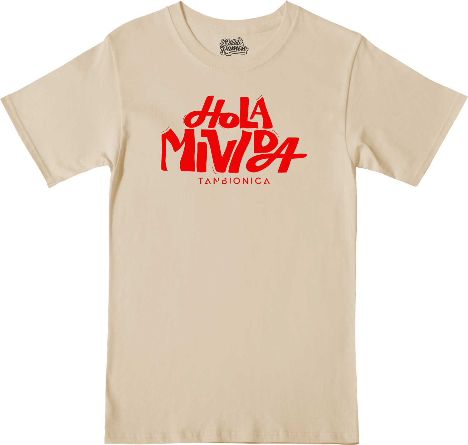 Remera Tan Bionica - Hola Mi vida
