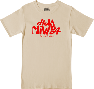Remera Tan Bionica - Hola Mi vida