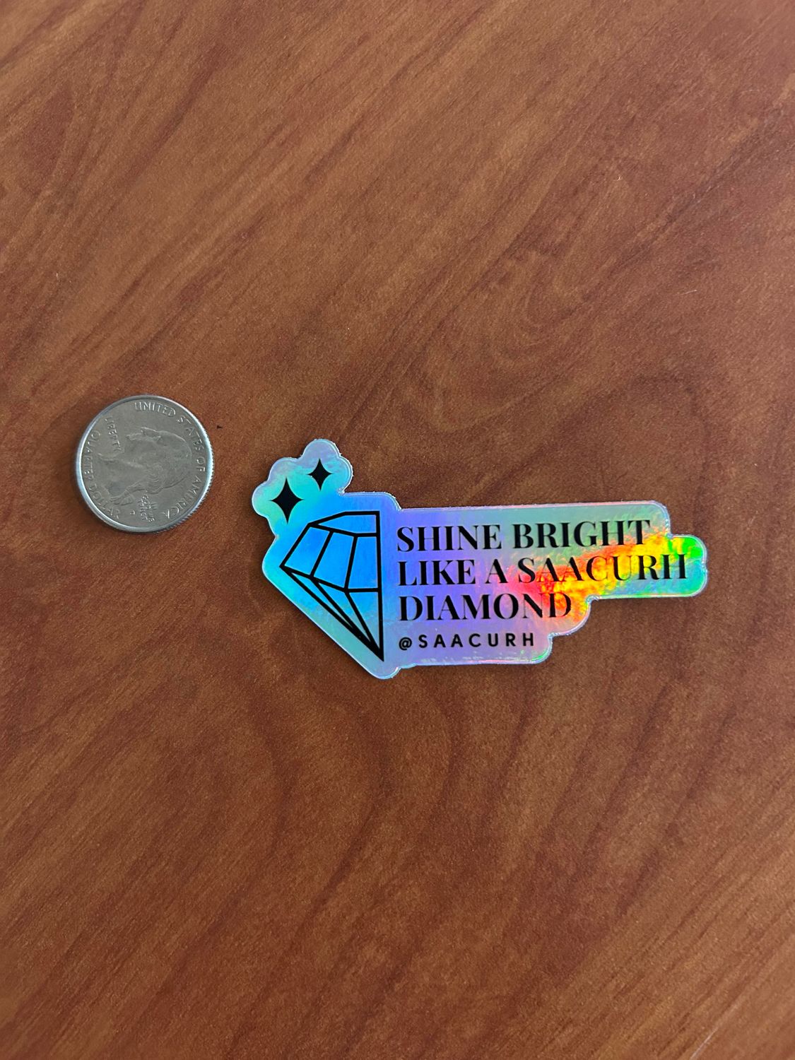 SAACURH Shine Bright Like A Diamond Sticker
