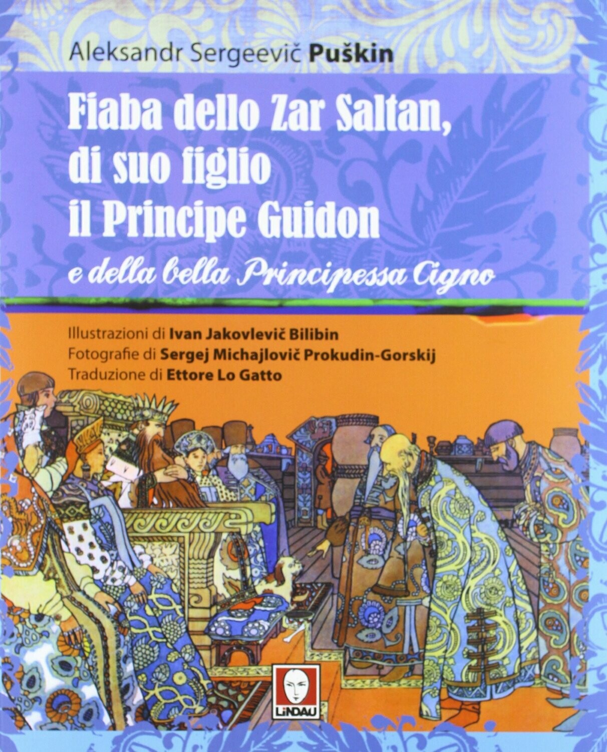 Fiaba dello Zar Saltan, di suo figlio il Principe Guidon e della bella Principessa Cigno