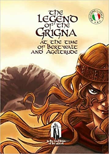 The legend of the Grigna. At the time of Bertwalt and Ageltrude