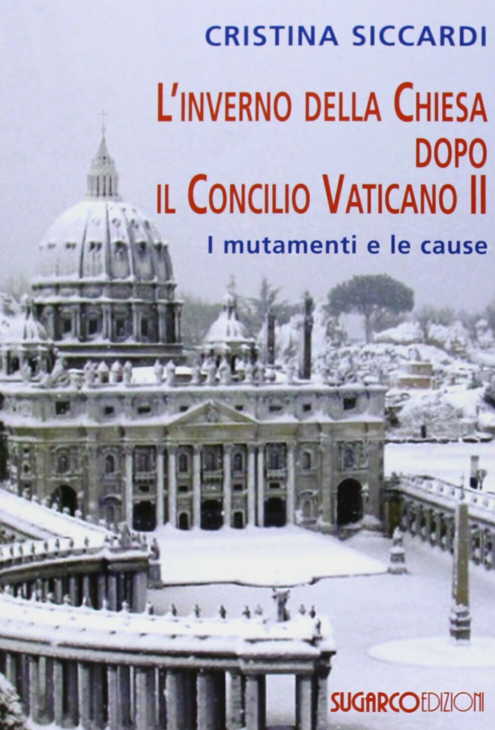 L'inverno della Chiesa dopo il Concilio Vaticano II