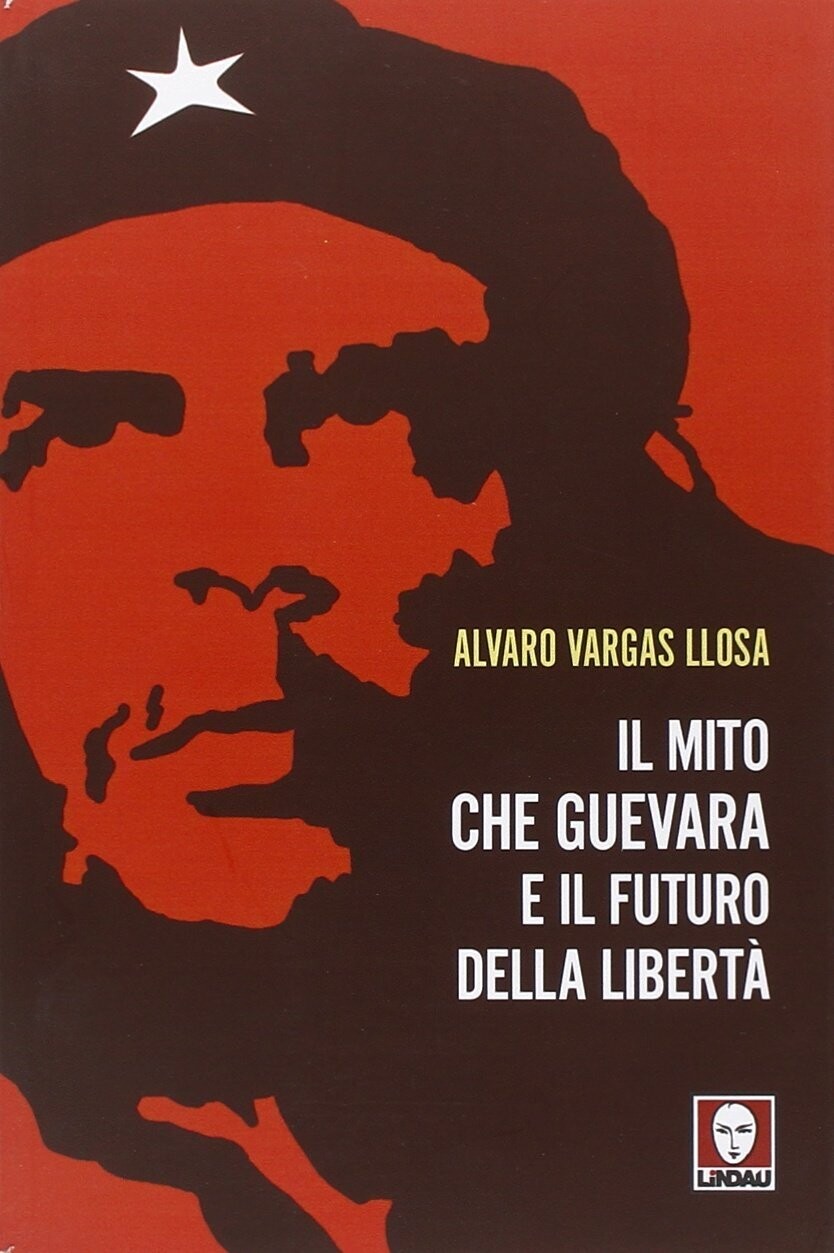 Il mito Che Guevara e il futuro della libertà