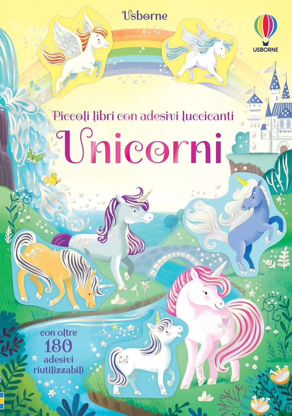 Unicorni. Piccoli libri con adesivi luccicanti