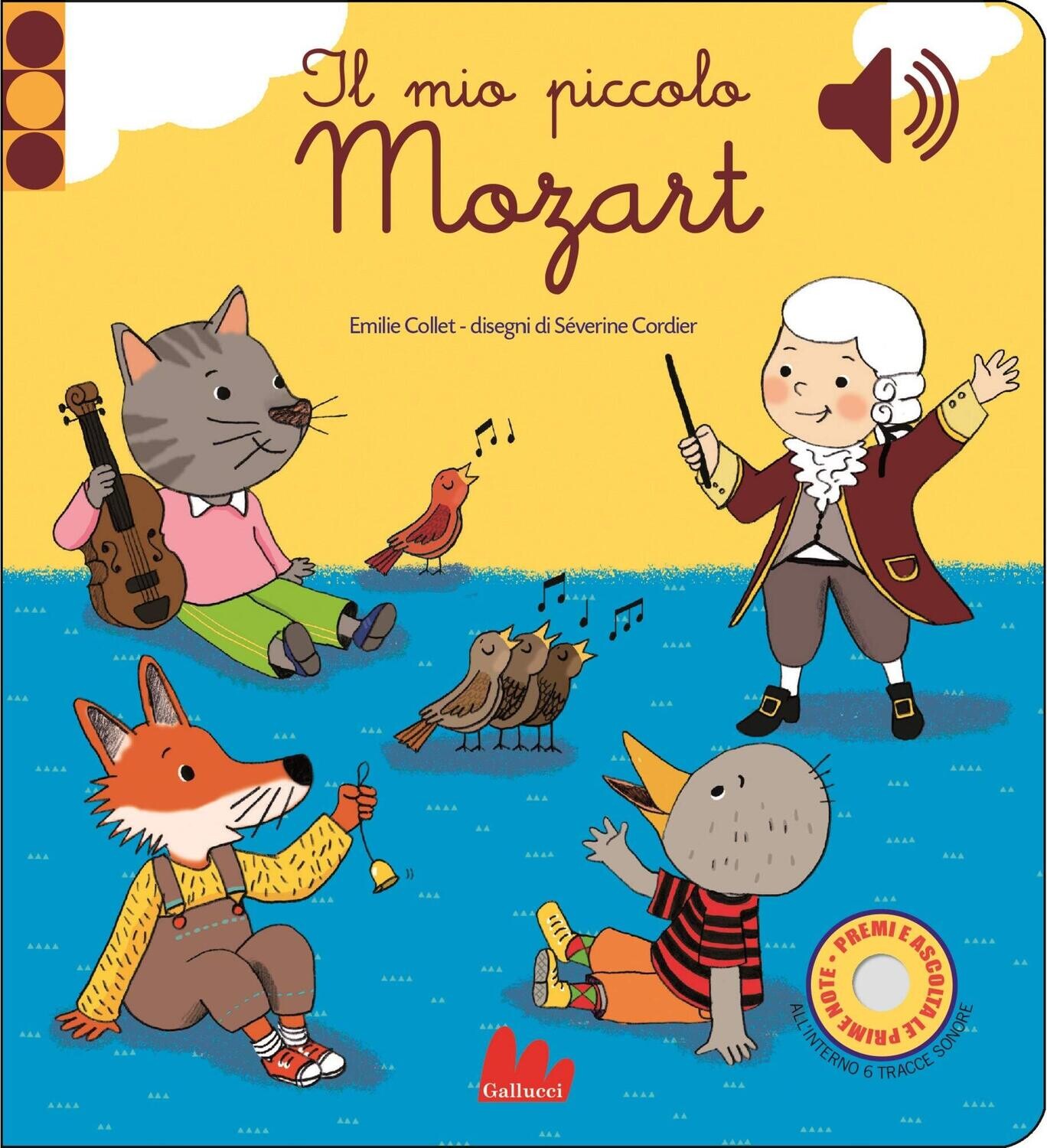 Il piccolo Mozart. Libro sonoro