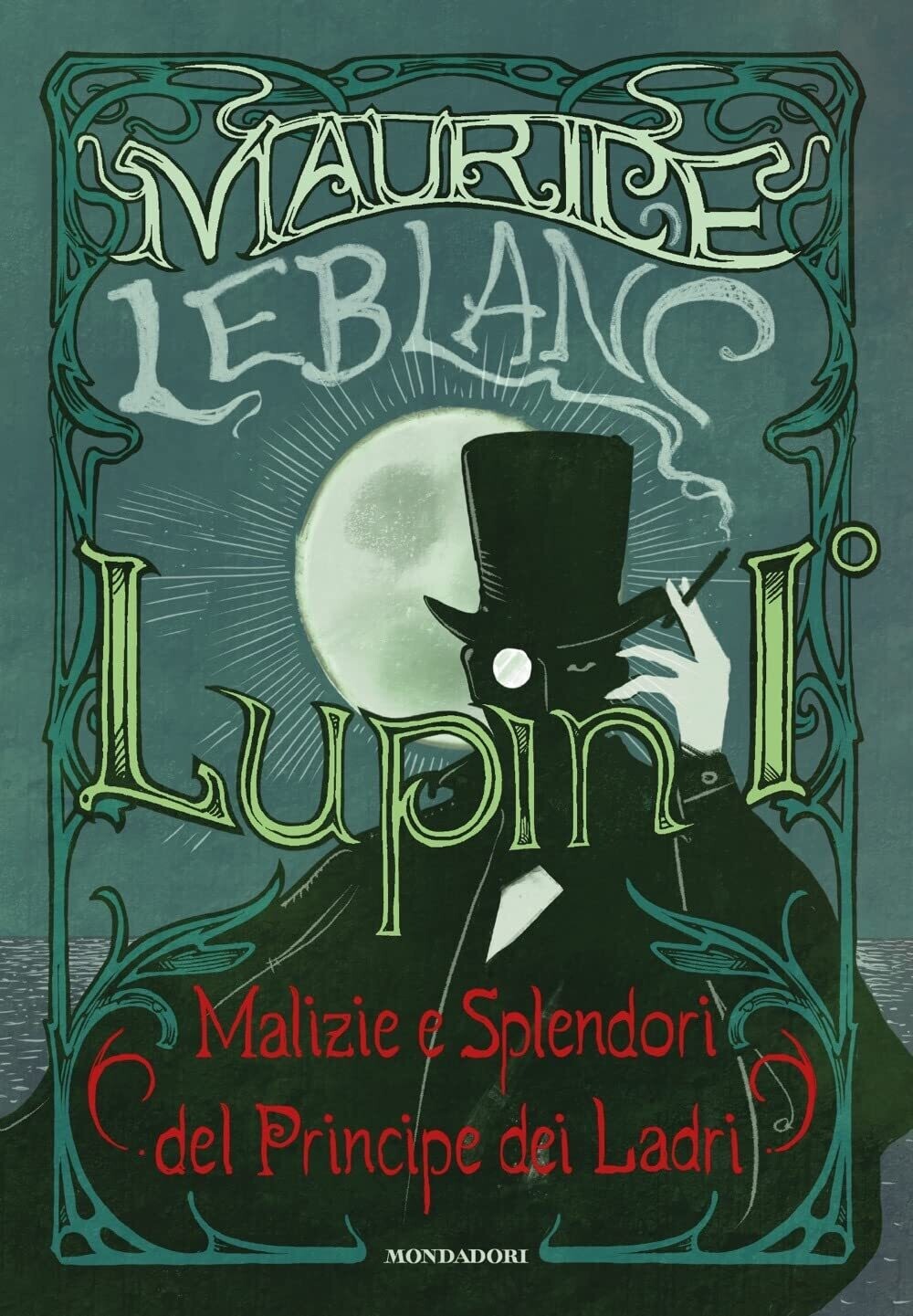 Lupin I. Malizie e splendori del principe dei ladri: Vol. 1