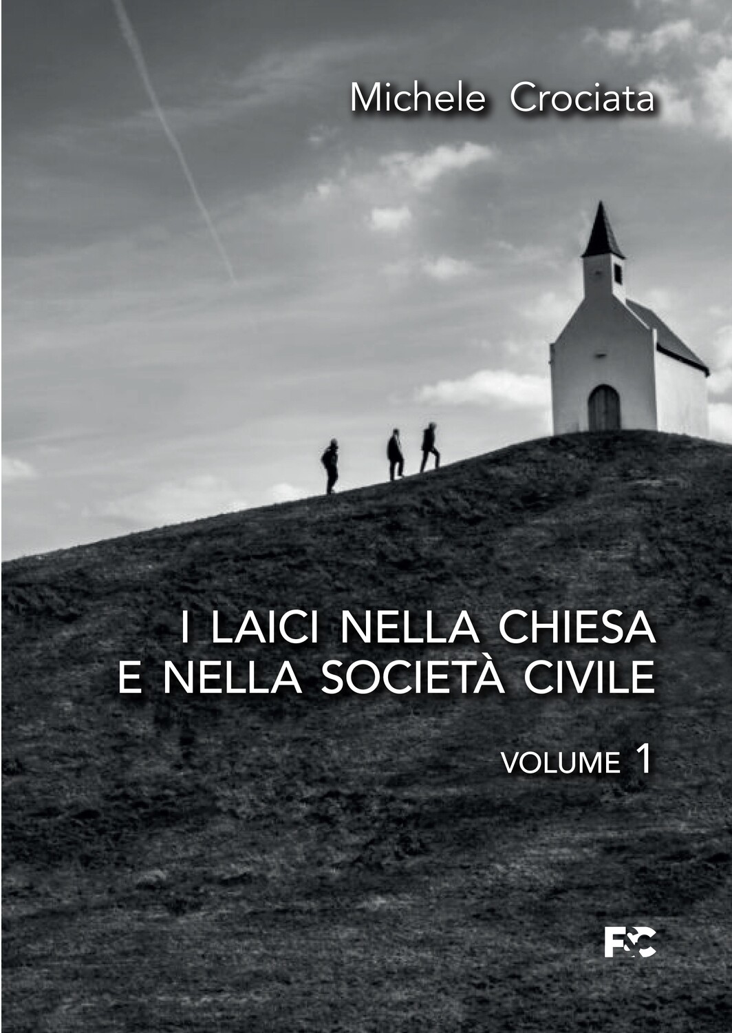I laici nella Chiesa e nella società civile - 2 volumi indivisibili