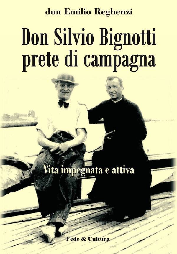 Don Silvio Bignotti prete di campagna