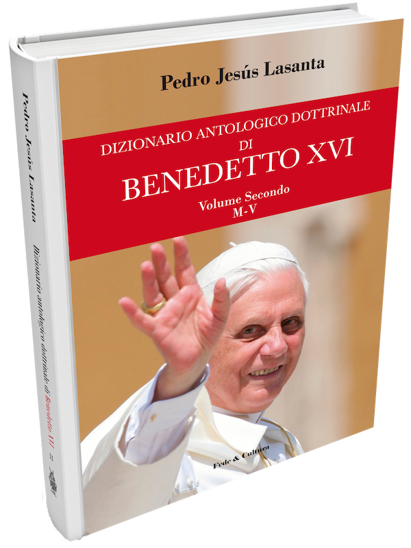 Dizionario antologico dottrinale di Benedetto XVI - Volume Secondo