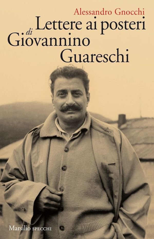 Lettere ai posteri di Giovannino Guareschi