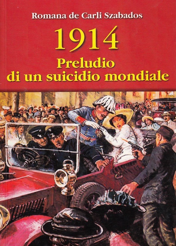 1914 Preludio di un suicidio mondiale