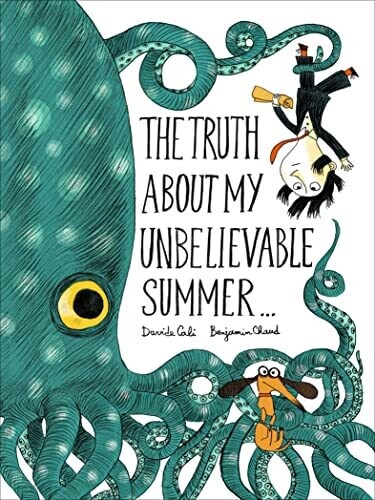 The Truth About My Unbelievable Summer