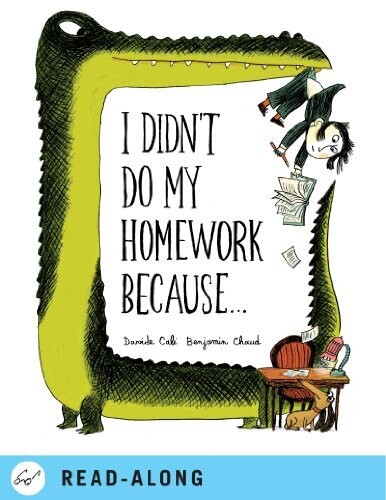I didn&#39;t do my homework because