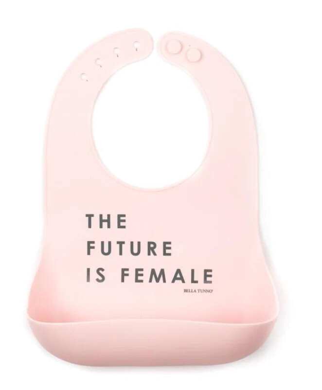 Bella Tunno Bib- The Future Is Female