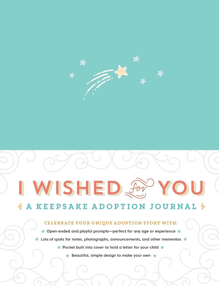 I Wished For You Journal: A Keepsake Adoption Journal