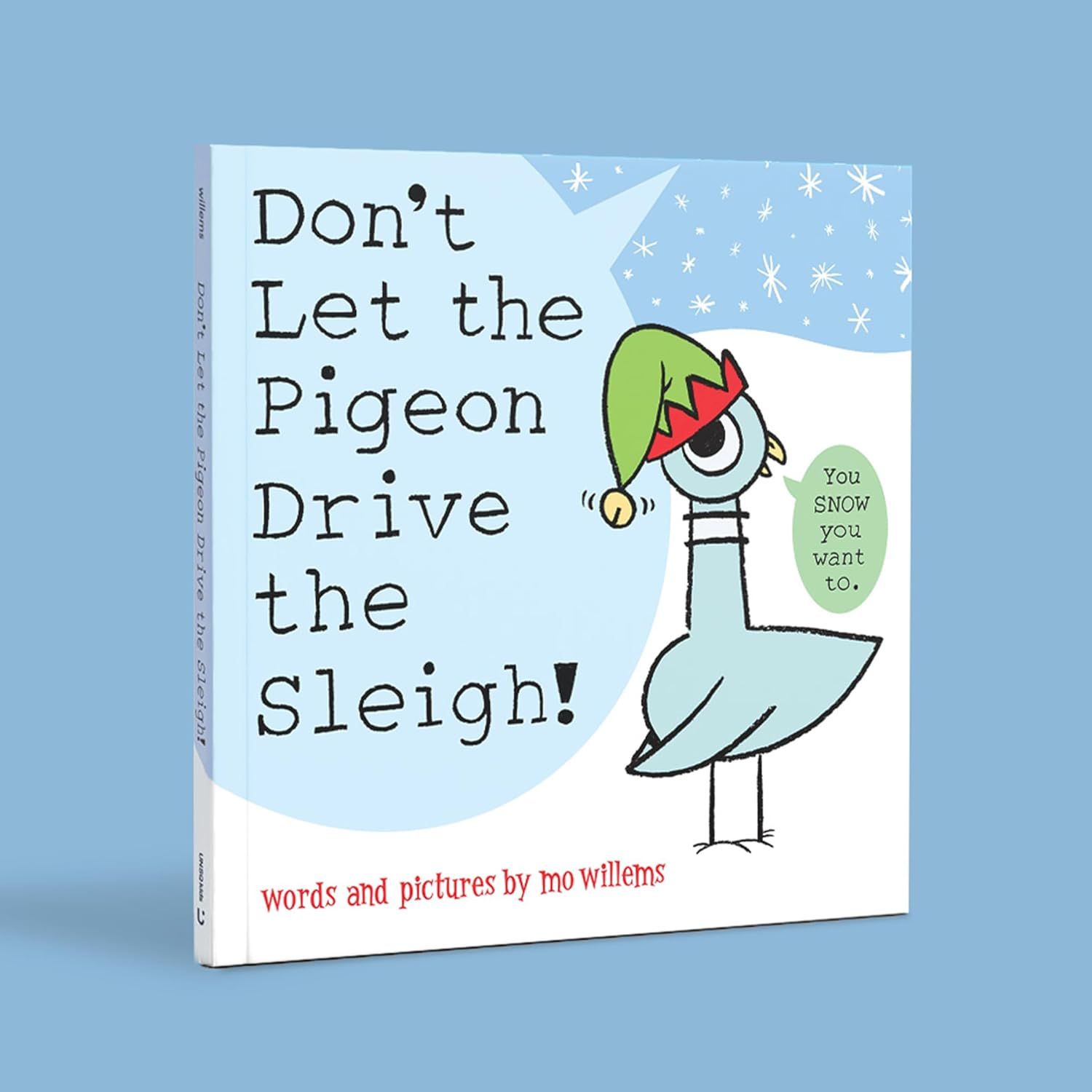 Don&#39;t Let the Pigeon Drive the Sleigh