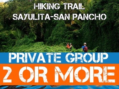 HIKING TRAILS:
SAYULITA TO SAN PANCHO
TOUR PRIVATE GROUP