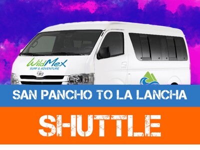 SHUTTLE (SAN PANCHO TO LA LANCHA)