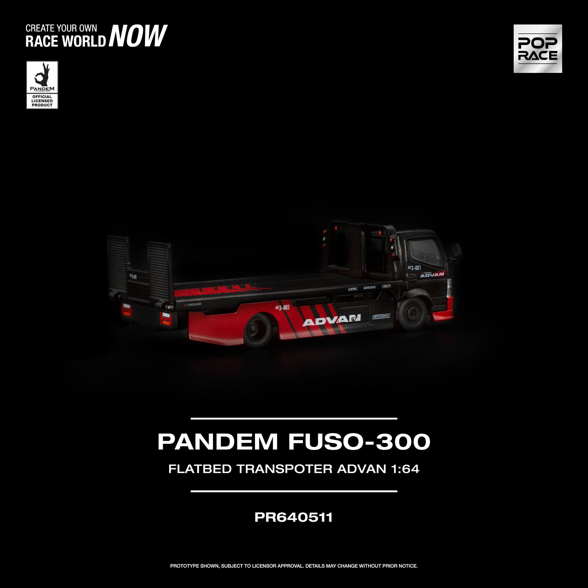 1:64 Pop Race Limited - Pandem Fuso 300 Flatbed Transporter *Advan*