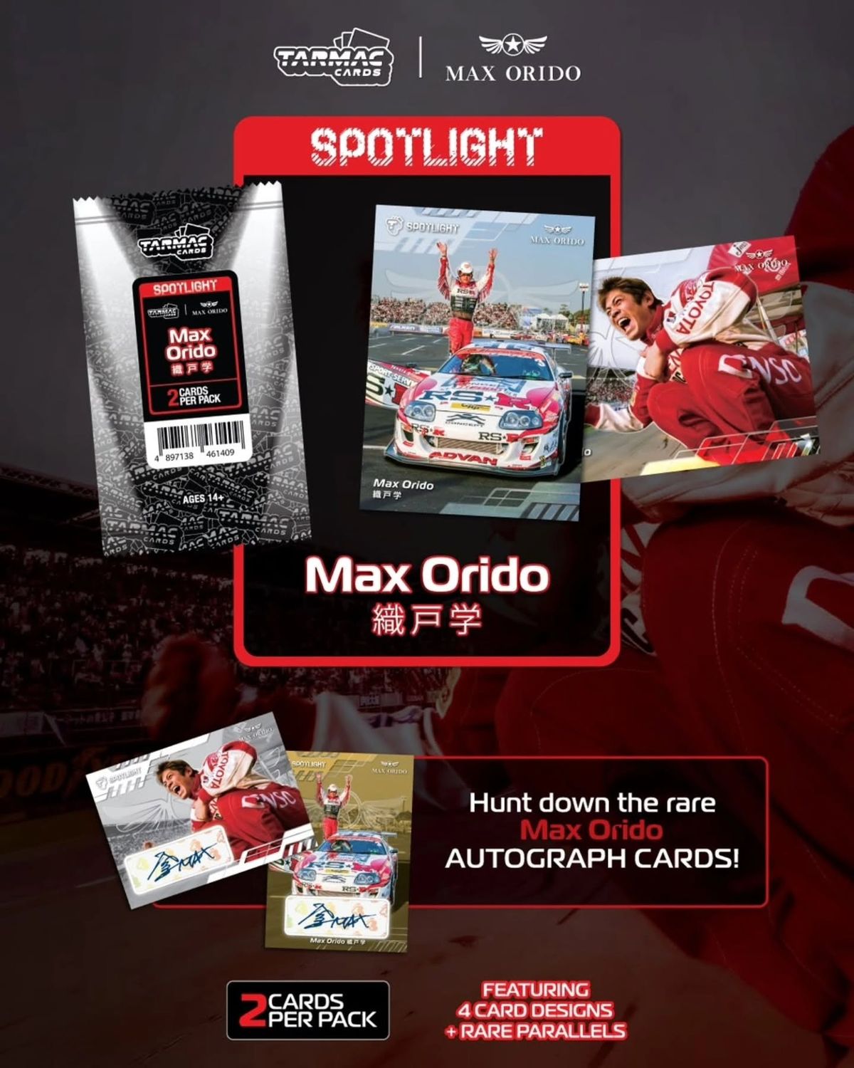 1:64 Tarmac Cards - Spotlight Max Orido *Box 10 Packs with 2 Cards*