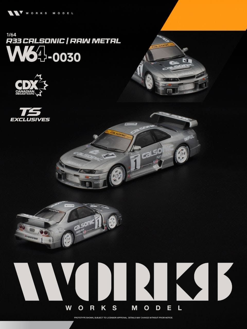 1:64 Works Model - Nissan R33 *Calsonic* raw metal *Canadian Diecast Expo*
