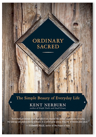 Ordinary Sacred: The Simple Beauty of Everyday Life