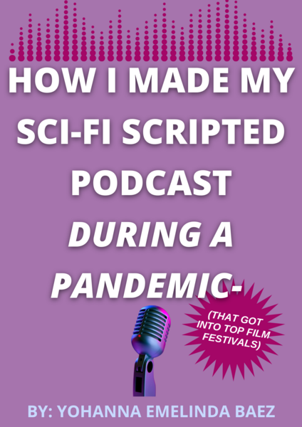 HOW I MADE MY SCI-FI SCRIPTED PODCAST BOOKLET