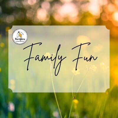 Fireflies Family Fun