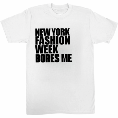 NYFW Bores Me T-Shirt (White/Black)