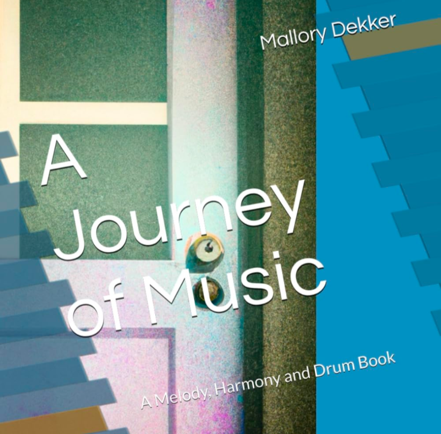 A Journey of Music: A Melody, Harmony and Drum Book