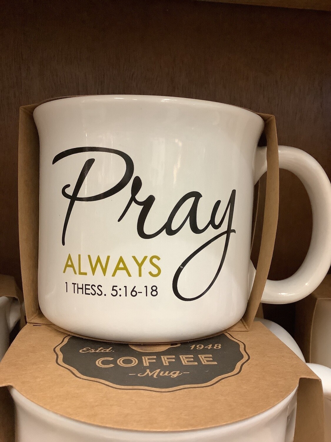 Pray Always Coffee Mug