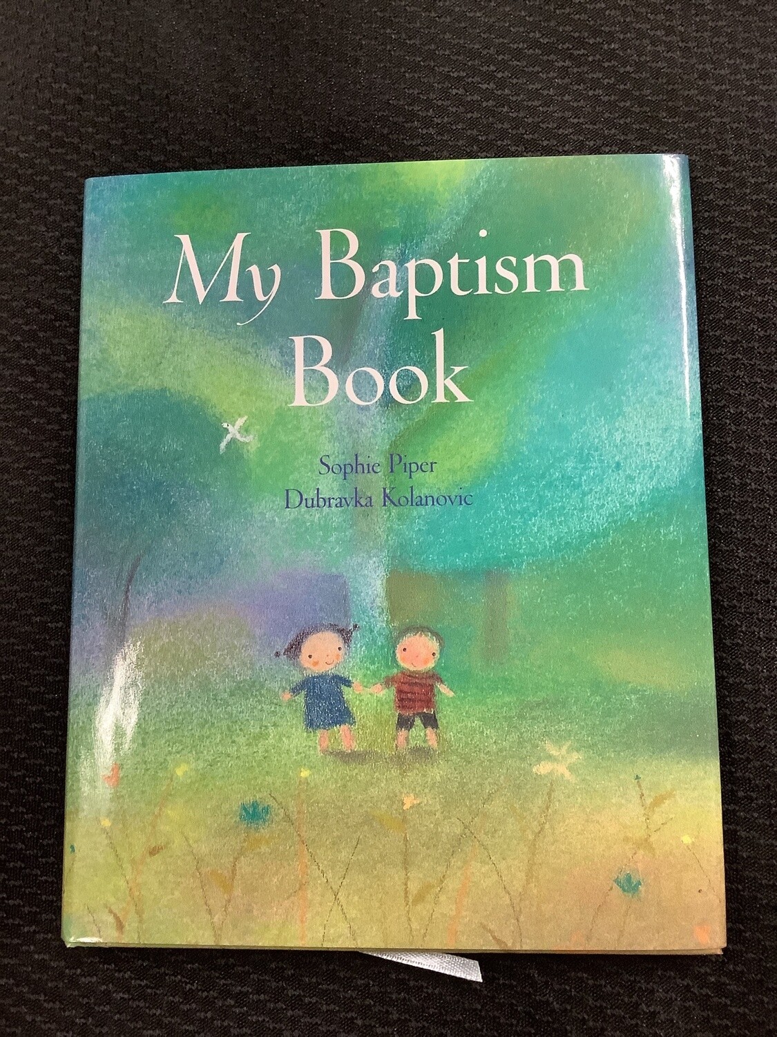 My Baptism Book ( Children Edition) - Sophie Piper, Dubravka Kolanovic
