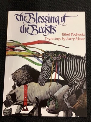 The Blessings of the Beasts - Ethel Pochocki, Barry Moser