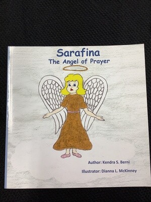 Sarafina The Angel Of Prayer - Kendra S. Benri, Dianna L. McKinney