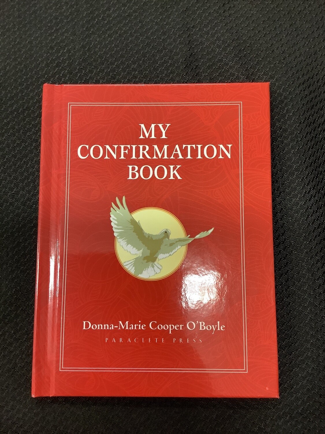 My Confirmation Book - Donna-Marie Cooper O’Boyle