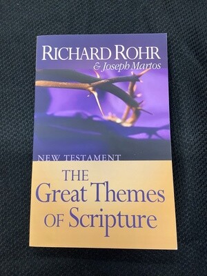 The Great Themes of Scripture - Richard Rohr and Joseph Martos