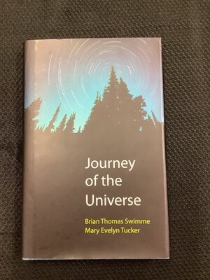 Journey Of The Universe - Brian Thomas Swimme, Mary Evelyn Tucker