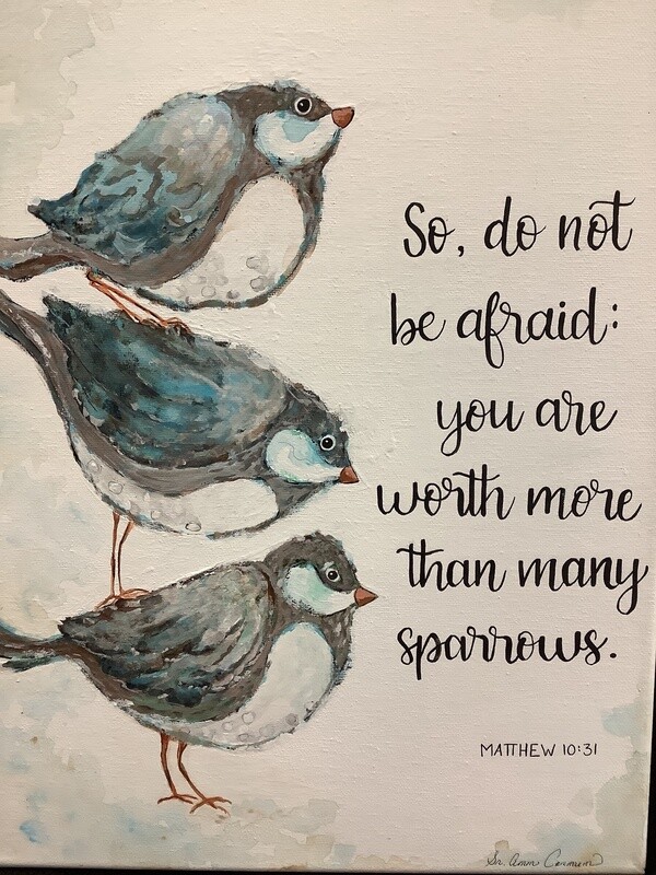 You Are Worth More Than Sparrows You Are Worth More Than Sparrows