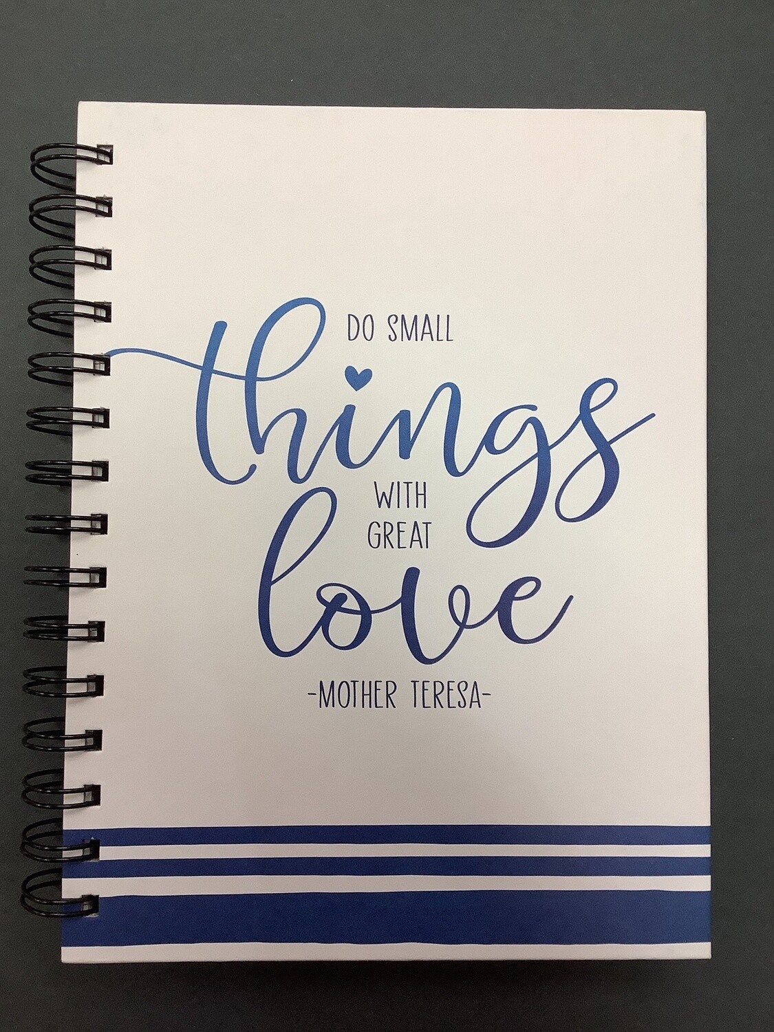 Do Small Things with Great Love Journal