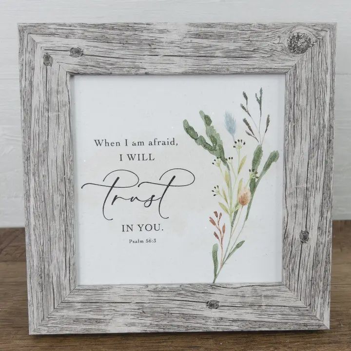 &quot;When I Am Afraid...&quot; Framed Art