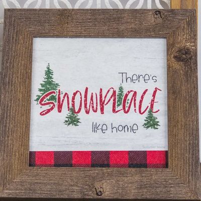 There&#39;s Snowplace Like Home Winter Christmas Sign