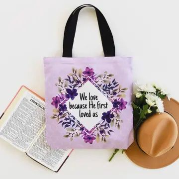 He First Loved Us Tote Bag