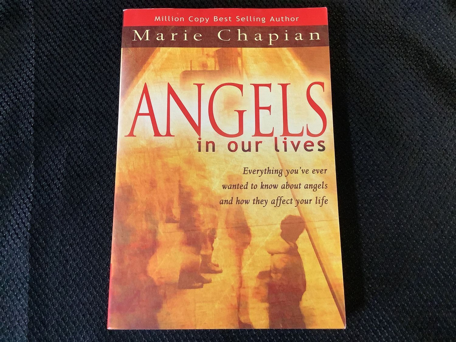 Angels in Our Lives by Marie Chapian