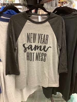 New Year Same Hot Mess T-Shirt