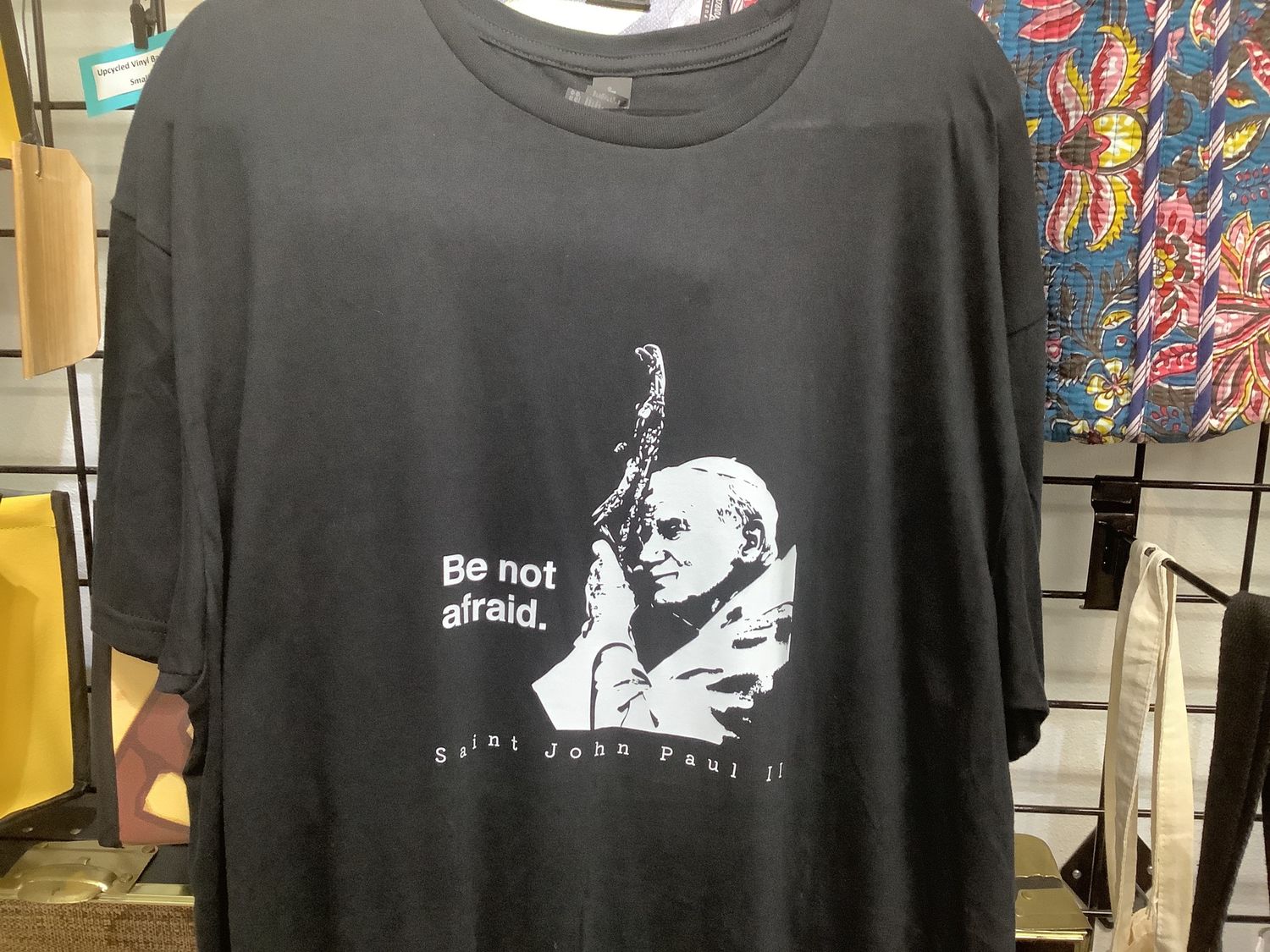 Be Not Afraid T-Shirt