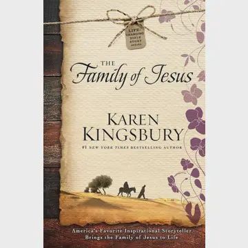 Family of Jesus By Karen Kingsbury