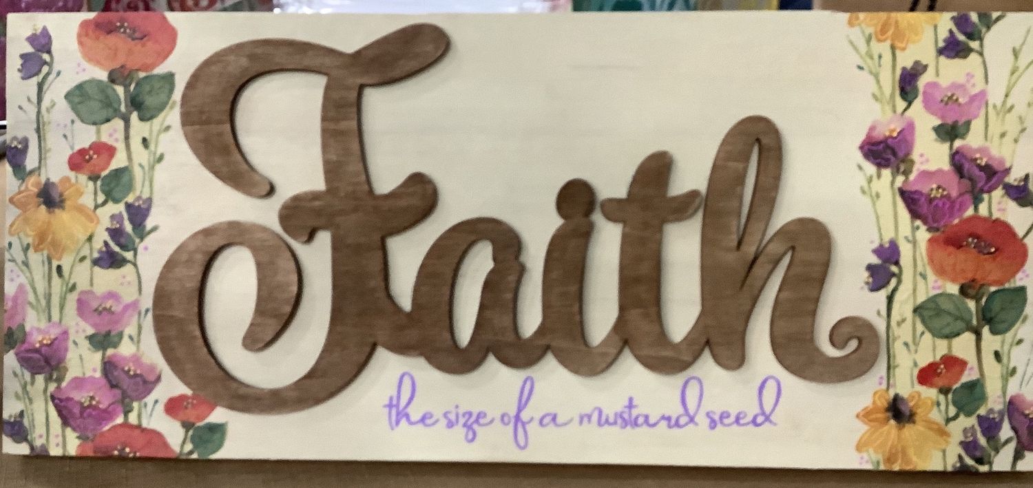 Faith the Size of A Mustard Seed Wood Plaque