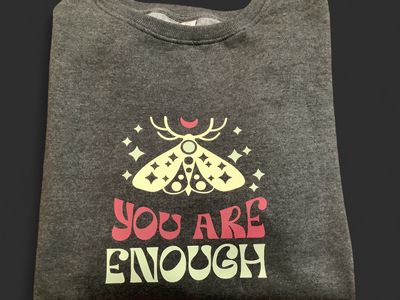 You Are Enough Gray Crewneck 2XL