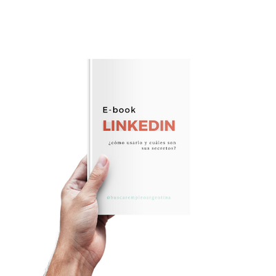 E-book: LinkedIn, ¿cómo usarlo y cuáles son sus secretos?